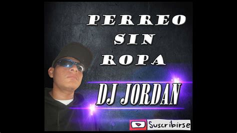 perreo sin ropa|'perreo sin ropa' Search .